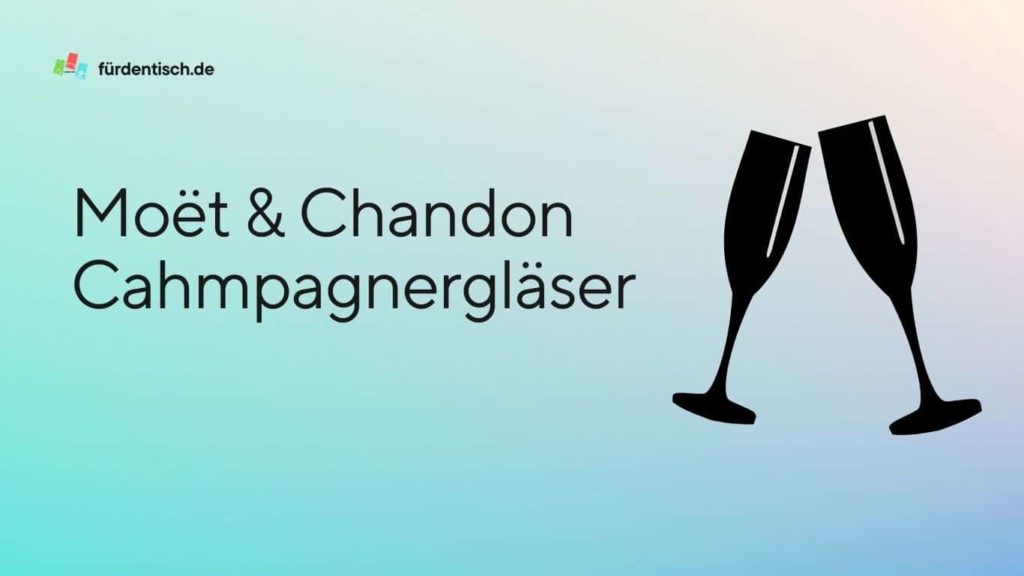 Moet Gläser