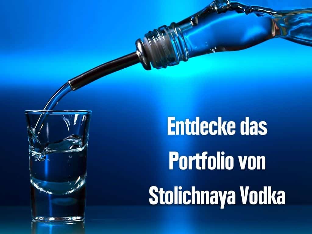Entdecken Sie das Portfolio von Stolichnaya Vodka